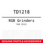 Td1218 Rgb Grinders Genuine Use Part