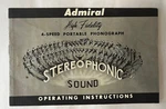 Vintage Admiral Model 771 High Fidelity Phonograph Stereophonic Operating Manual. Fixed Price $9.99.