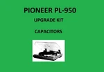 Turntable Pioneer PL-950 Repair Kit All Capacitors. Fixed Price $46.00.