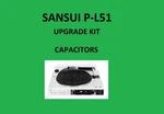 Turntable Sansui P-L51 Repair Kit All Capacitors. Fixed Price $44.00.