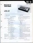 Sony Model MX-14 6 Channel Stereo Microphone Mixer Service Manual. Fixed Price $22.50.