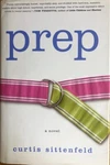 Prep Curtis Sittenfeld Hard Cover With Dust Jacket Brand New. Fixed Price $12.00.