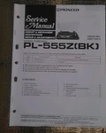 Pioneer Service Manual PL555Z Bk Turntable Record Player Original Repair Book. Fixed Price $19.98.