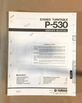 Yamaha P-530 Record Player / Turntable Service Manual *original*. Fixed Price $24.97.
