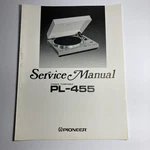 Pioneer PL-455 Service Manual 1979 Vintage Rare. Fixed Price $60.00.
