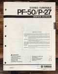 Yamaha PF-50 P-27 Record Player / Turntable Service Manual *original*. Fixed Price $24.97.