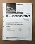 Pioneer PL-333Z Record Player / Turntable Service Manual *original*. Fixed Price $19.97.