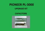 Turntable Pioneer PL-3000 Repair Kit All Capacitors. Fixed Price $44.00.
