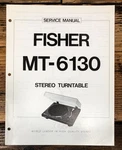 Fisher MT-6130 Record Player / Turntable Service Manual *original*. Fixed Price $19.97.