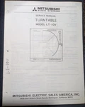 Mitsubishi LT-10V Turntable Service Manual Original. Fixed Price $29.99.