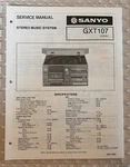 JUN/85 Sanyo Gxt 107 Stereo Music System Service Manual. Fixed Price $20.00.