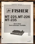 Fisher MT-225 MT-226 MT-235 Record Player / Turntable Service Manual *original*. Fixed Price $14.97.