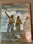 Curtis' Western Indians By Ralph Andrews, 1962, Hard Cover W/ Dust. Fixed Price $10.00.