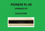 Turntable Pioneer PL-X9 Repair Kit All Capacitors. Fixed Price $48.00.