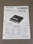 Fisher PCD-100 Service Manual D-2399. Fixed Price $54.95.