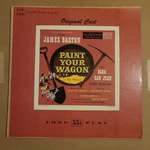 James Barton "paint Your Wagon" Original Broadway Cast Rca Victor Loc 1006 1951. Fixed Price $29.99.