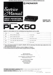Service Manual For Pioneer PL-X50. Fixed Price $16.12.
