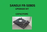 Turntable Sansui FR-5080S Repair Kit All Capacitors. Fixed Price $31.79.