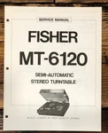 Fisher MT-6120 Record Player / Turntable Service Manual *original*. Fixed Price $19.97.
