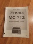 Fisher Mc 712 Stereo System Service Manual. Fixed Price $18.88.
